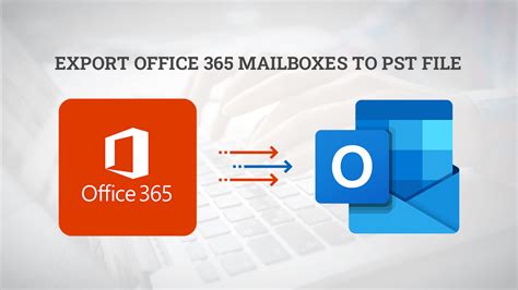 Export Office 365 Mailbox to PST Using 4 Different Ways .
